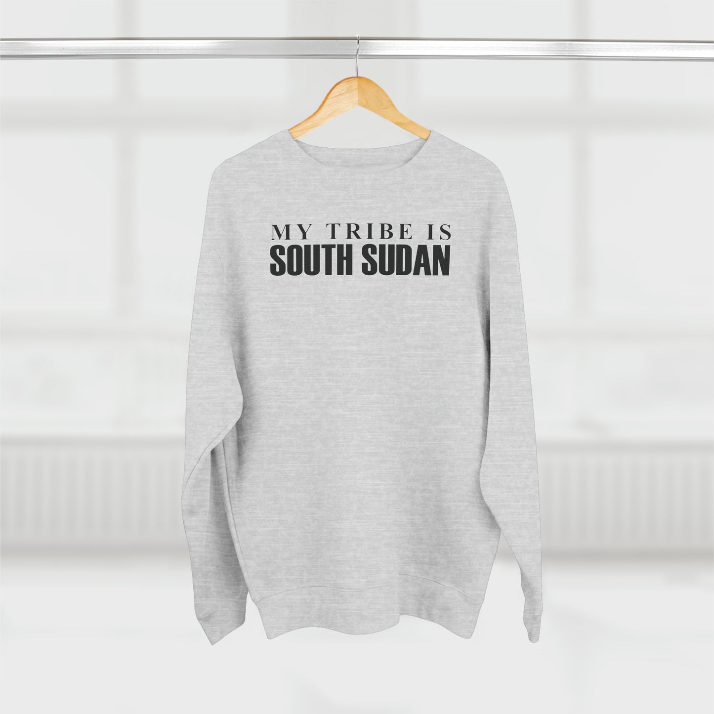My Tribe is South Sudan 2 Sweatshirt