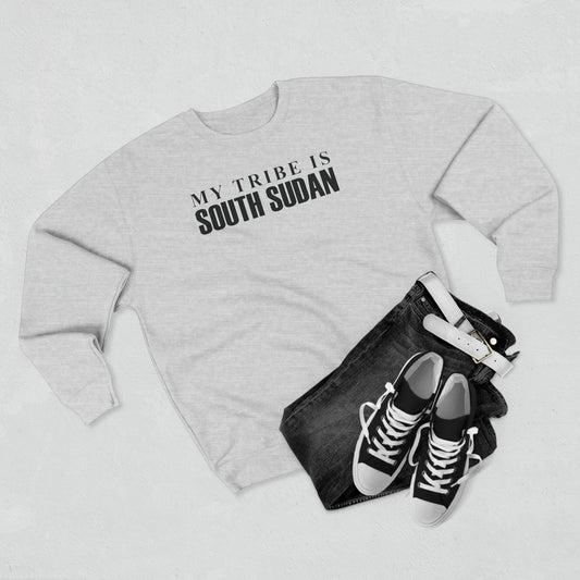 My Tribe is South Sudan 2 Sweatshirt